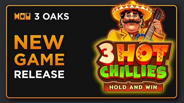 Spice up your life in 3 Oaks Gaming’s 3 Hot Chillies: Hold and Win