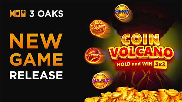 Experience an eruption of prizes in 3 Oaks Gaming’s Coin Volcano: Hold and Win