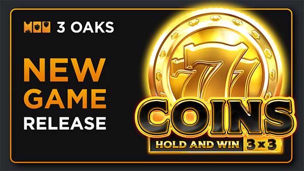 Take a trip back down Memory Lane in 3 Oaks Gaming’s 777 Coins: Hold and Win