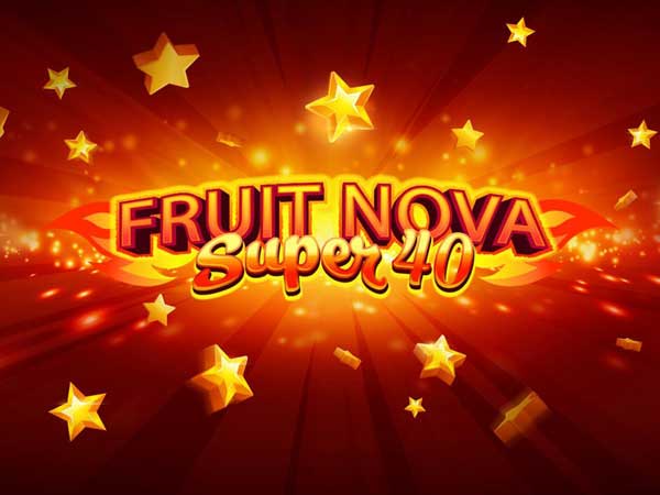 Evoplay ready to refresh with classic Fruit Super Nova 40