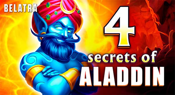 Belatra releases its magical 4 Secrets of Aladdin slot