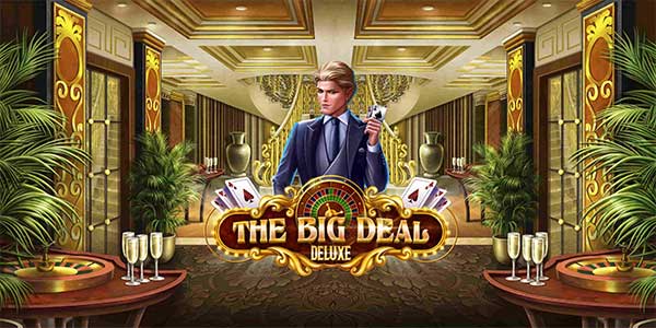 Habanero gives players a taste of the high life in The Big Deal Deluxe