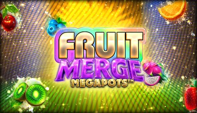 Big Time Gaming Takes Players to a Whole New Galaxy with Fruit Merge Megapots™