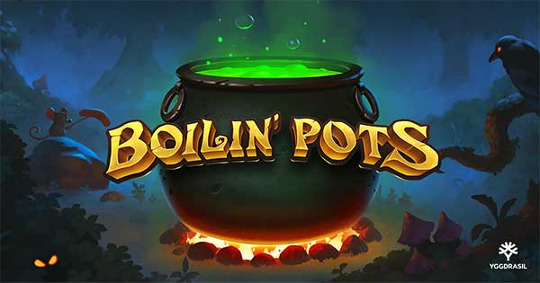 Conjure up big wins in Yggdrasil’s wicked new slot release Boilin’ Pots 