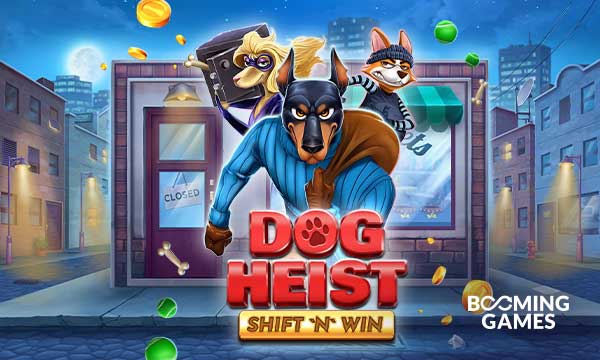The dogs are up to trouble in Dog Heist Shift ‘n’ Win from Booming Games
