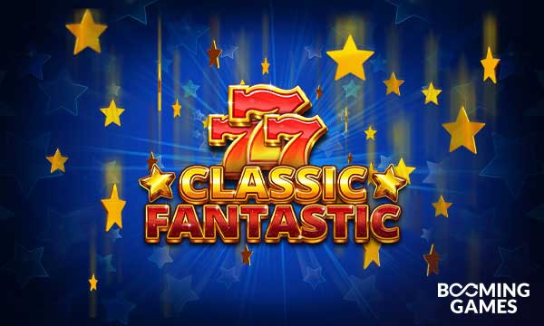 Old meets new as Booming Games launch Classic Fantastic