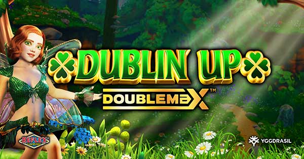 Yggdrasil and Reflex Gaming roll out Emerald Isle-inspired hit, Dublin Up DoubleMAX™