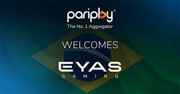 Pariplay® signs deal with Eyas Gaming for Brazilian growth