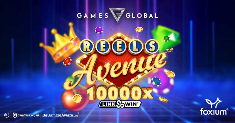 Games Global and Foxium revive the classic Vegas experience in Reels Avenue Link&Win™