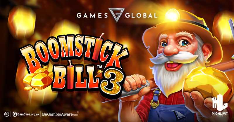 Games Global and High Limit Studio strike gold with explosive sequel Boomstick Bill™ 3