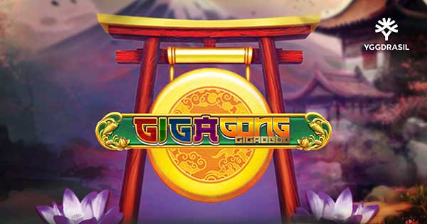 The richness of China awaits in Yggdrasil release GigaGong GigaBlox™
