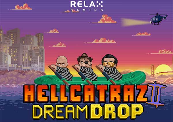Relax Gaming launches latest Dream Drop Jackpots title with Hellcatraz 2