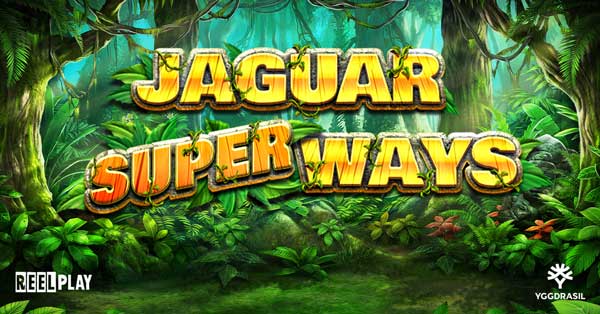 Yggdrasil and ReelPlay partner to release Bad Dingo’s tropical jungle hit Jaguar SuperWays