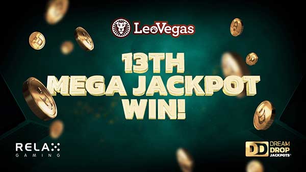 Lucky thirteen as Relax Gaming and LeoVegas celebrate latest Dream Drop Mega Jackpot winner