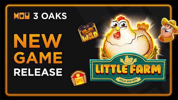 Get clucky in 3 Oaks Gaming’s Little Farm: Hold and Win