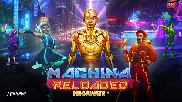 Kalamba Games celebrates a cyberpunk sequel in Machina Reloaded Megaways™