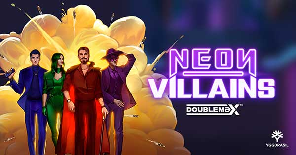 Prepare for the most audacious heist of the year in Yggdrasil’s release Neon Villains DoubleMax™
