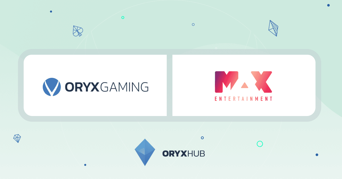 ORYX Gaming goes live with Max Entertainment brands