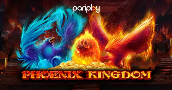 Pariplay invites players to rise from the flames with Phoenix Kingdom 