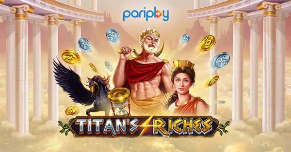 Pariplay aims for the skies with Titan’s Riches 