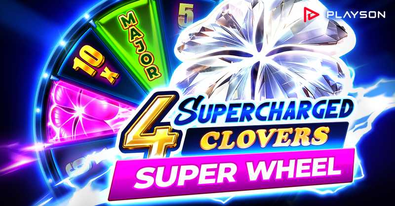 Playson’s popular new mechanic returns in 4 Supercharged Clovers: Super Wheel