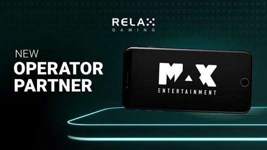 Relax Gaming teams up with Max Entertainment