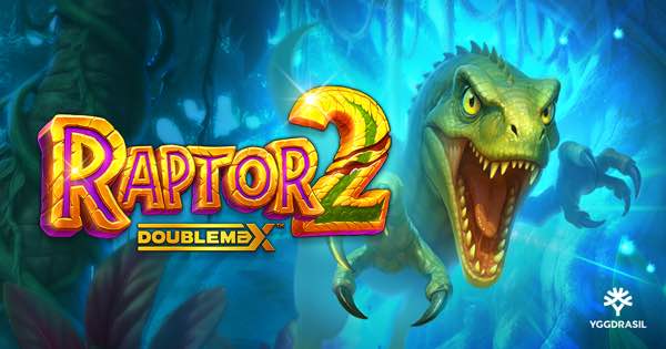 Yggdrasil revives a fan favourite as Raptor DoubleMax™ returns with feature-filled sequel