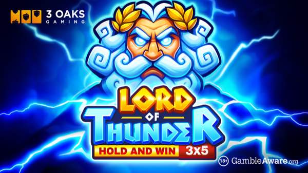 3 Oaks Gaming brings high voltage action wit Lord of Thunder: Hold and Win 3×5