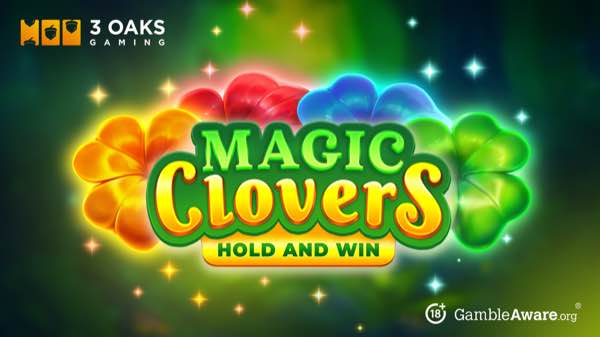 3 Oaks Gaming brings the fortune with Magic Clovers: Hold & Win