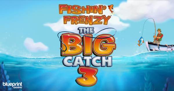 Open a can of lavish rewards in Blueprint Gaming’s Fishin’ Frenzy The Big Catch 3