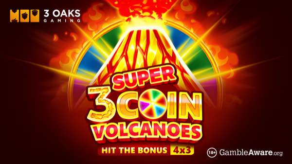 3 Oaks Gaming fires up the Super Coin series with 3 Super Coin Volcanoes