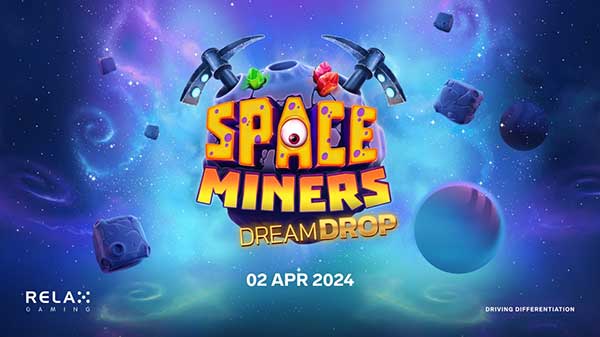 Relax Gaming returns to the cosmos in Space Miners Dream Drop