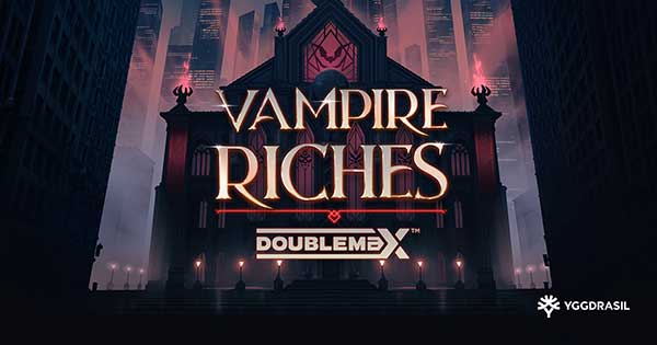 Yggdrasil serves up infinite multipliers in Vampire Riches DoubleMax™