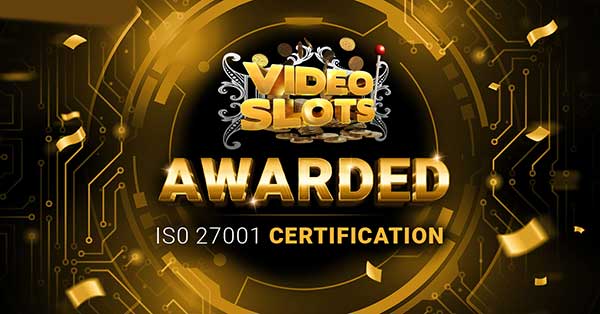 Videoslots granted key cyber security and privacy protection certification