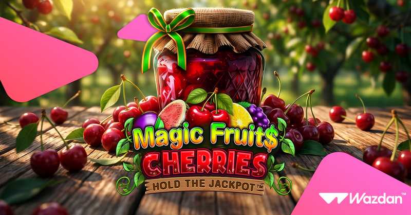 Wazdan adds Cash Out to classic-inspired Magic Fruit$: Cherries