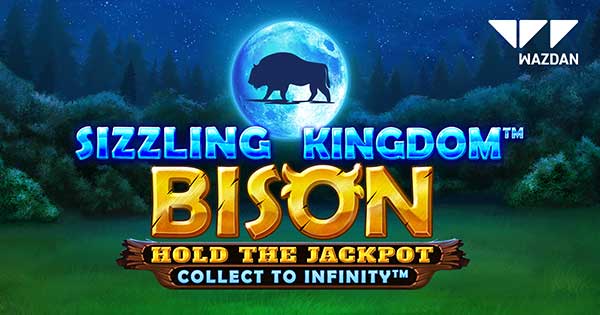 Wazdan’s latest slot Sizzling Kingdom™: Bison stampedes onto the scene