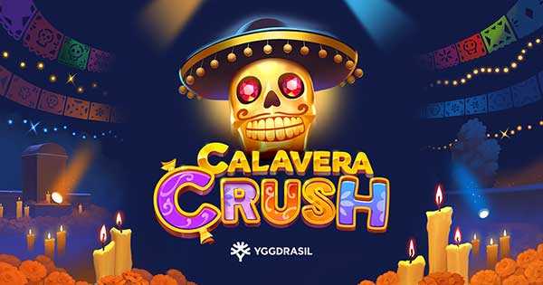 Yggdrasil hosts a fiesta of the fun and the fallen in latest release Calavera Crush