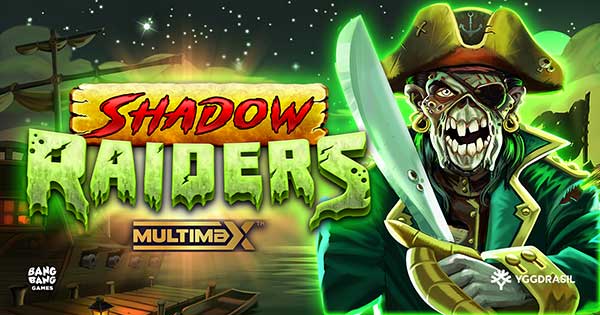 Yggdrasil prepares for a pirate adventure like no other in Shadow Raiders MultiMax™